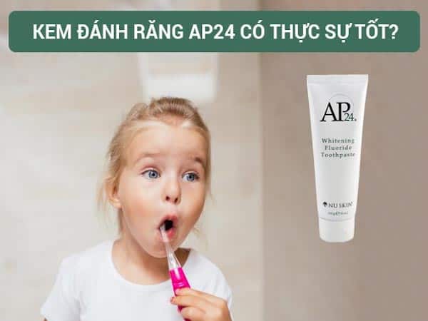 Dùng kem đánh răng Nuskin AP24 sau bao lâu thì răng trắng